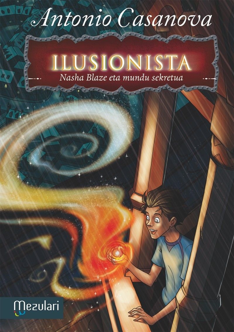 Ilusionista 1 - Nasha Blaze eta mundu sekretua