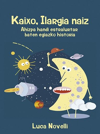 Kaixo, Ilargia naiz