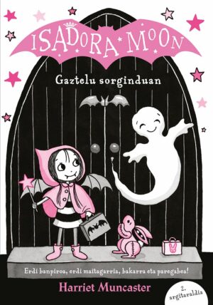 Isadora Moon. Gaztelu sorginduan